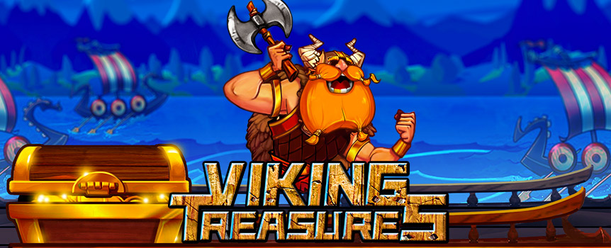 Play the Vikings Treasures pokie at Joe Fortune online.



