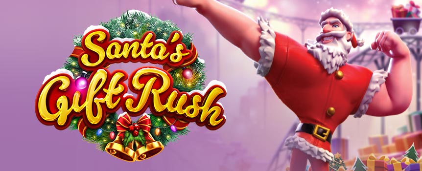 SANTA CLAUS IS COMING TO TOWN TO GIFT YOU A FORTUNE!

Collect Gift Rush symbols to get your dream gift delivered personally by Santa Claus himself! 'Santa's Gift Rush' promises a Christmas full of joy and surprises!